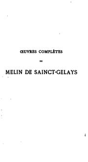 Cover of: Oeuvres complètes de Melin de Sainct-Gelays