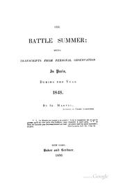 Cover of: battle summer: being transcripts from personal observation in Paris, during the year 1848.