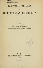 Cover of: Economic origins of Jeffersonian democracy by Charles Austin Beard