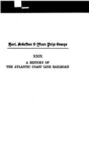 Cover of: A history of the Atlantic Coast Line Railroad