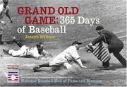 Cover of: Grand Old Game: 365 Days of Baseball