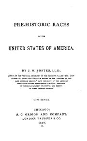 Pre-historic races of the United States of America by J. W. Foster
