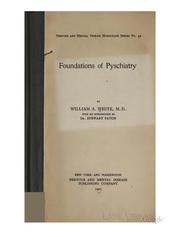 Cover of: Foundations of psychiatry [!] by William A. White