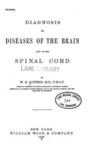 Cover of: Diagnosis of diseases of the brain and of the spinal cord by W. R. Gowers
