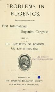 Problems in eugenics by International Eugenics Congress (1st 1912 London)