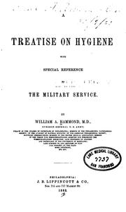 Cover of: A treatise on hygiene by William Alexander Hammond