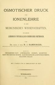 Cover of: Osmotischer Druck und Ionenlehre in den medicinischen Wissenschaften by Hartog Jacob Hamburger