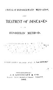 Cover of: manual of hypodermatic medication.: The treatment of diseases of the hypodermatic method.