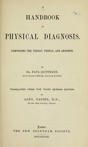 Cover of: A handbook of physical diagnosis: Comprising the throat, thorax, and abdomen.