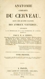 Cover of: Anatomie compare e du cerveau by Etienne Renaud Augustin Serres