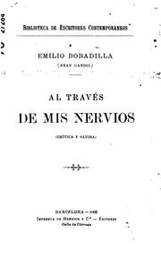 Cover of: Al través de mis nervios by Emilio Bobadilla