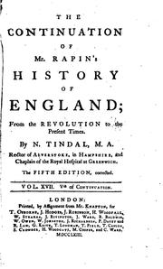 The continuation of Mr. Rapin's History of England by N. Tindal