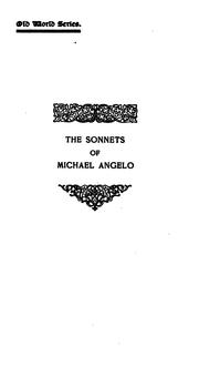Cover of: The sonnets of Michael Angelo Buonarroti by Michelangelo Buonarroti