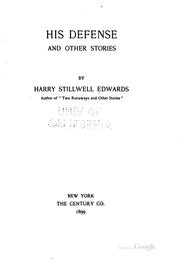 Cover of: His defense and other stories by Harry Stillwell Edwards