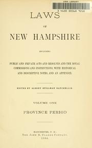 Cover of: Laws of New Hampshire: including public and private acts and resolves and the Royal commissions and instructions with historical and descriptive notes, and an appendix
