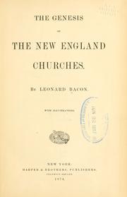 Cover of: The genesis of the New England churches by Leonard Bacon