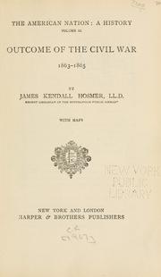 Cover of: Outcome of the Civil war, 1863-1865 by James Kendall Hosmer