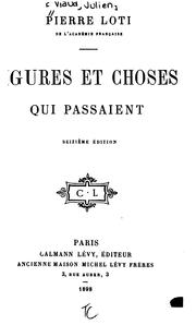 Cover of: Figures et choses qui passaient by Pierre Loti