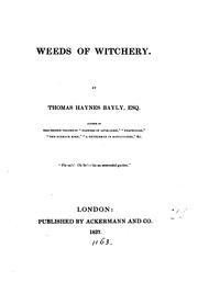 Cover of: Weeds of witchery by Thomas Haynes Bayly, Thomas Haynes Bayly