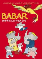 Cover of: Babar and the succotash bird by Laurent de Brunhoff