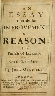 Cover of: An essay towards the improvement of reason: in the pursuit of learning and conduct of life.