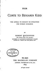 Cover of: From Comte to Benjamin Kidd: the appeal to biology or evolution for human guidance