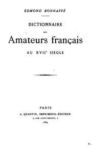 Cover of: Dictionnaire des amateurs français au XVIIe siècle. by Edmond Bonnaffé