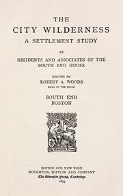 Cover of: The city wilderness by Robert Archey Woods, Robert Archey Woods