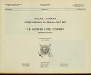 Cover of: Geologic guidebook along Highway 49, Sierran Gold Belt.: The Mother Lode country.