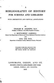 Cover of: A bibliography of history for schools and libraries: with descriptive and critical annotations