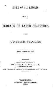 Cover of: Index of all reports issued by bureaus of labor statistics in the United States, prior to March 1, 1902.