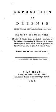 Cover of: Exposition et défense de ma théorie de l'organisation végétale by par Mr. Brisseau-Mirbel
