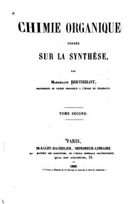 Cover of: Chimie organique fondée sur la synthèse by M. Berthelot
