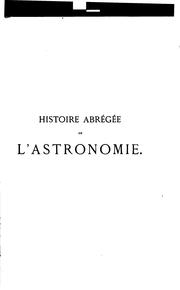 Cover of: Histoire abrégée de l'astronomie