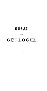 Cover of: Essai de géologie, ou, Mémoires pour servir a L'histoire naturelle du globe