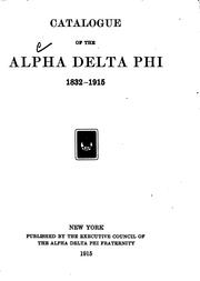 Cover of: Catalogue of the Alpha Delta Phi, 1832-1915 | Alpha Delta Phi