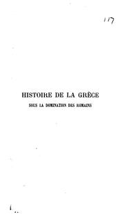 Cover of: Histoire de la Grèce sous la domination des Romains by Gustav Friedrich Hertzberg