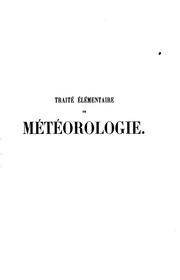 Cover of: Traité élémentaire de météorologie