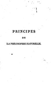 Cover of: De la nature des êtres existans, ou, Principes de la philosophie naturelle