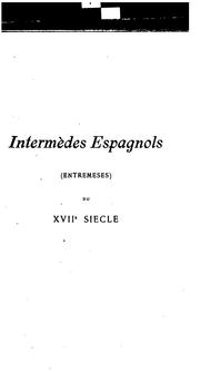 Intermèdes espagnols (entremeses) du XVIIe siècle by Léo Rouanet