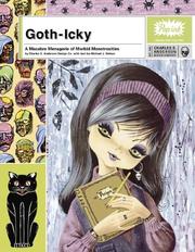 Cover of: Goth-Icky: a macabre menagerie of morbid monstrosities