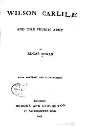 Cover of: Wilson Carlile and the Church Army by Edgar Rowan