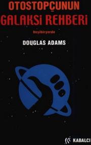 Cover of: Otostopçunun Galaksi Rehberi by Douglas Adams