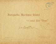 Marquette, Mackinac island and the "Soo." by B. F. Childs