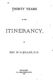 Thirty years in the itinerancy by W. G. Miller