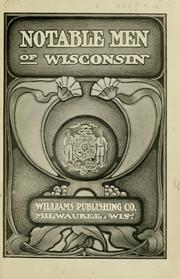 Cover of: Notable men of Wisconsin. by 