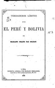 Cover of: Verdaderos límites entre el Perú y Bolivia