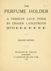 Cover of: The perfume holder by Craven Langstroth Betts