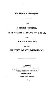 Cover of: correspondence, inventories, account rolls, and law proceedings, of the Priory of Coldingham.