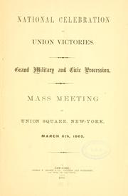 Cover of: National celebration of Union victories.: Grand military and civic procession.